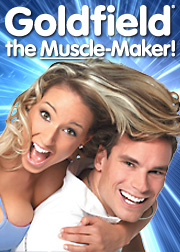Goldfield the Muscle-Maker