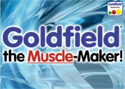 Goldfield 'the Muscle-Maker' Katalog Beratung