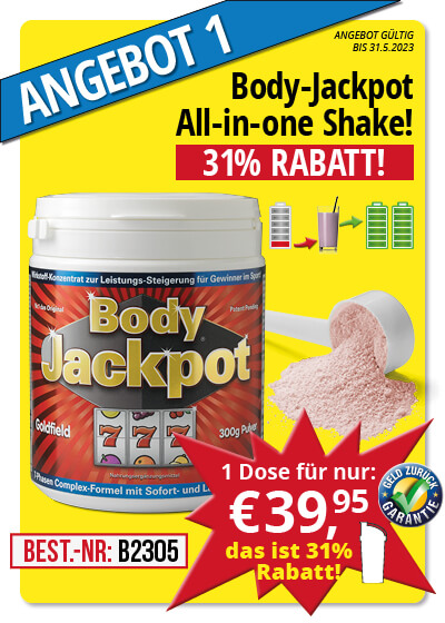  Mai-Angebot 1:  Body Jackpot 300 g Dose 31 % gnstiger