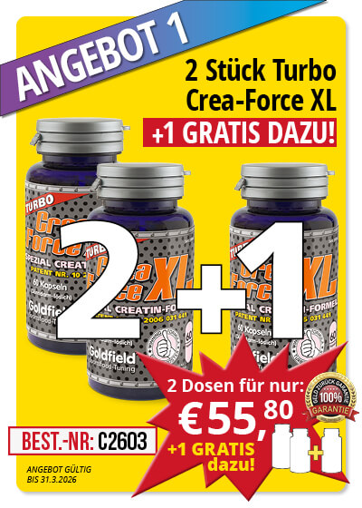  M�rz-Angebot 1:  Turbo Crea-Force XL 2 Dosen + 1 gratis dazu