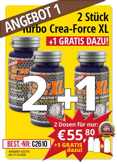  Oktober-Angebot 1;  Turbo Crea-Force XL 2 Dosen + 1 gratis dazu