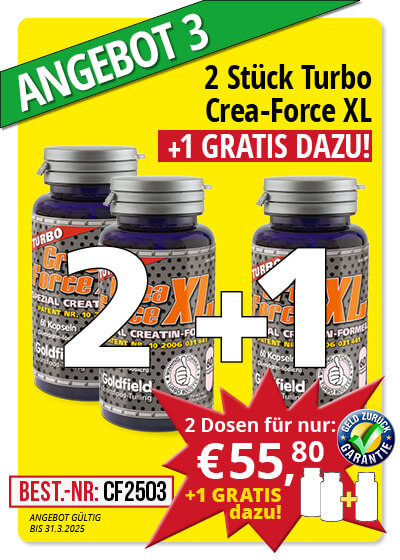  Mrz-Angebot 3:  Turbo Crea-Force XL 2 Dosen + 1 gratis dazu
