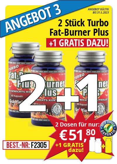  Mai-Angebot 3:  Turbo Fat-Burner Plus 2 Dosen + 1 gratis dazu