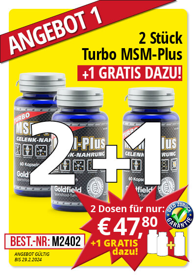   Februar-Angebot 1:  Turbo MSM-Plus Muskel- und Gelenkschutz 2+1 Dose gratis 