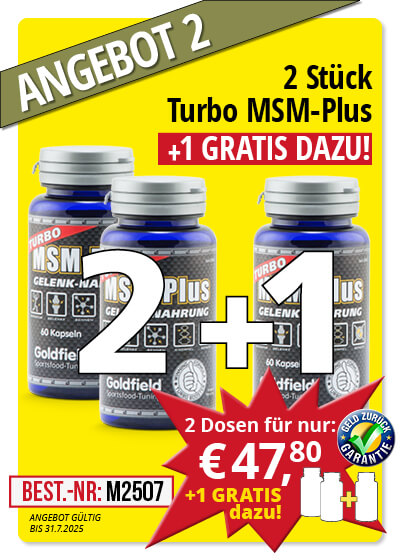  Juli-Angebot 2:  Turbo MSM-Plus 2 Dosen + 1 gratis dazu