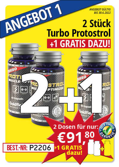  Juni-Angebot 1:  Turbo Protostrol  2 Dosen + 1 gratis dazu