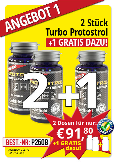   August Angebot 1:  Turbo Protostrol 2 Dosen + 1 gratis 