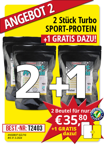  März-Angebot 2:  Turbo Sport-Protein 500g  2+1 Beutel gratis