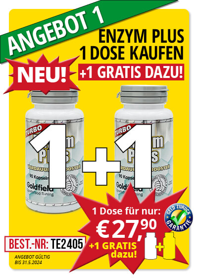  Mai-Angebot 1:  Turbo Enzym Plus 1 Dose + 1 gratis dazu